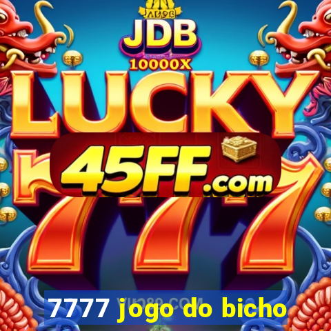 7777 jogo do bicho